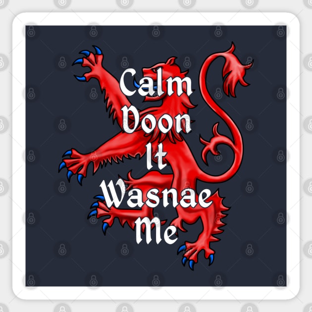 Calm Doon It Wasnae Me Funny Scottish Sticker by macdonaldcreativestudios